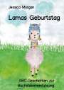 Jessica Morgan: Lamas Geburtstag - ABC-Geschichten zur Buchstabeneinführung, Buch