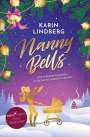 Karin Lindberg: Nanny Bells - Ein Kindermädchen unterm Weihnachtsbaum, Buch
