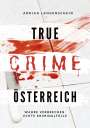 Adrian Langenscheid: True Crime Österreich, Buch