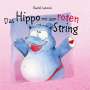 Rachel Canonico: Das Hippo mit dem roten String, Buch