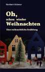 Norbert Krämer: Oh, schon wieder Weihnachten, Buch