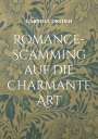 Gabriele Dryden: Romance-Scamming auf die charmante Art, Buch