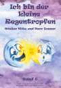 Renate Reinagl-Messmann: Ich bin der kleine Regentropfen, Buch