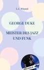 L. C. Wizard: George Duke, Buch