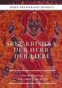 Baba Premanand Bharati: Sree Krishna, der Herr der Liebe, Buch