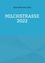 Klaus Hermann Lacks: Milchstrasse 2022, Buch
