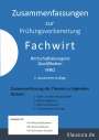 Michael Fischer: Zusammenfassung zur Prüfungsvorbereitung Fachwirt, Buch