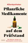 #DerApotheker Pflanzliche Medikamente auf dem Prüfstand. Was Baldrian, Ginkgo und Mönchspfeffer können. Flasche mit Tabletten.