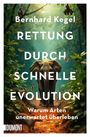 „Bernhard Kegel: Rettung durch schnelle Evolution. Warum Arten unerwartet überleben.“ Ein Elefant im Wald, umgeben von Tieren.