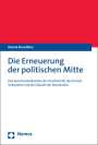 Roland Benedikter: Die Erneuerung der politischen Mitte, Buch