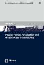Julia Plessing: Popular Politics, Participation and the Elite Gaze in South Africa, Buch