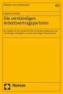 Friedrich Schellen: Die verständigen Arbeitsvertragsparteien, Buch