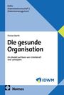 "Die gesunde Organisation: Ein Modell auf Basis von Urteilskraft und -prinzipien." Blau-weißes Cover mit IDWM-Logo.