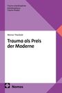 Werner Theobald: Trauma als Preis der Moderne, Buch
