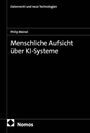 Aufschrift: "Menschliche Aufsicht über KI-Systeme". Autor: Philip Meinel. Veröffentlicht von Nomos.