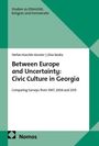 Ghia Nodia: Between Europe and Uncertainty: Civic Culture in Georgia, Buch