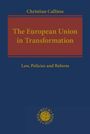 Blauer Hintergrund, rotes Feld: „The European Union in Transformation“. Oben „Christian Calliess“, unten „Law, Policies and Reform“.