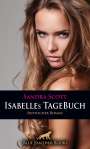 Sandra Scott: Isabelles TageBuch | Erotischer Roman, Buch