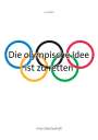 Fritz Roth: Die olympische Idee ist zu retten, Buch