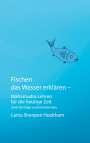 Lama Shenpen Hookham: Fischen das Wasser erklären - Mahamudra Lehren für die heutige Zeit, Buch