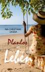 Ina Christiane Sasida: Planlos in ein neues Leben, Buch
