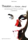Peter Krause: Theater zwischen Schule und Beruf, Buch