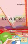 Melody Maurer: Der Sargmann. Ein Nachschrei., Buch