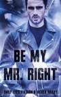 Emily Frederiksson: Be my Mr. Right, Buch