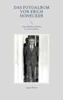 Logan Banner: Das Fotoalbum von Erich Honecker, Buch