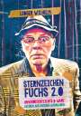 Ludger Wilhelm: Sternzeichen Fuchs 2.0, Buch