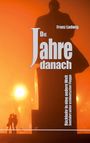 Franz Ludwig: Die Jahre danach, Buch