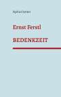 Ernst Ferstl: Bedenkzeit, Buch