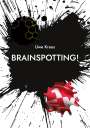 Uwe Kraus: Brainspotting!, Buch