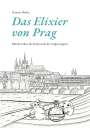 Gunnar Habitz: Das Elixier von Prag, Buch