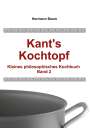 Hermann Baum: Kant's Kochtopf, Buch