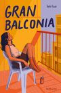 "GRAN BALCONIA", "Derk Visser". Eine relaxte Frau sitzt auf einem Balkonstuhl, eine Coladose steht auf dem Boden.