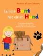 Martina Schwarz: Familie Bunt hat einen Hund, Buch