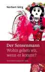 Norbert Görg: Der Sensenmann - Wohin gehen wir, wenn er kommt?, Buch