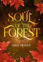 Sara Brandt: Soul of the forest, Buch