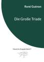 René Guénon: Die Große Triade, Buch