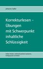 Johannes Sailler: Korrekturlesen - Übungen mit Schwerpunkt inhaltliche Schlüssigkeit, Buch