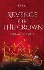 Kate L.: Revenge of the Crown, Buch