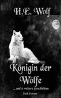 H. E. Wolf: Königin der Wölfe, Buch