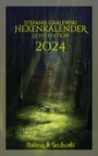 Stefanie Gralewski: Hexenkalender 2024 - Light Edition, Buch