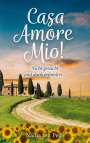 Nadja ten Peze: Casa Amore Mio!, Buch