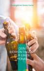 Kindergärtner Benno Hocke: Dein Bierkontingent für einen Monat, Buch