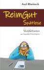 Axel Rheineck: ReimGut Spätlese, Buch