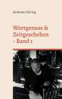 Andreas Döring: Wortgenuss & Zeitgeschehen, Buch