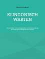 Martin Erik Horn: Klingonisch warten, Buch