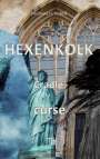 Thomas H. Huber: Hexenkolk - Cradle of Curse., Buch